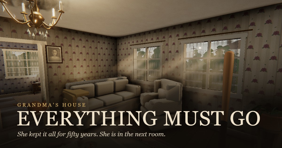 Grandma's House: Everything Must Go